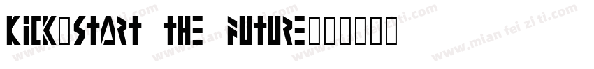 Kick-start the future字体转换